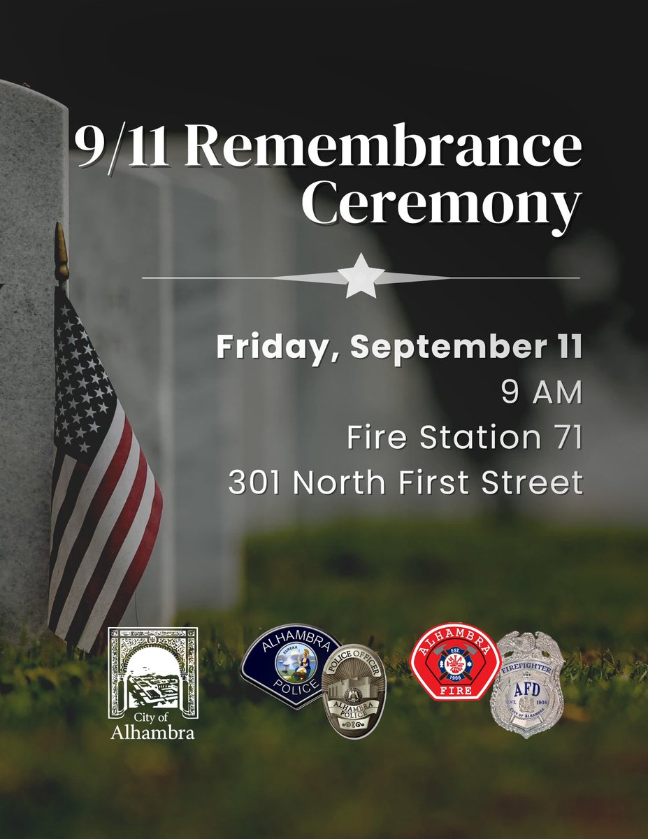 cityofalhambra's tweet photo. Twenty-five years later, we honor courage, sacrifice, and resilience. Join the City, Alhambra Police Department and Alhambra Fire Department at Fire Station 71, Sept 11, 9AM 🇺🇸 https://t.co/nxcaeCUtJ2