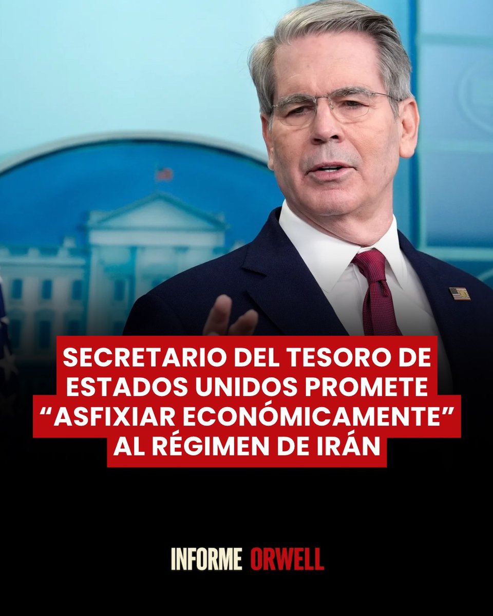 InformeOrwell's tweet photo. 🚨🇺🇸🇮🇷 | El secretario del Tesoro de Estados Unidos, Scott Bessent, advirtió que Washington mantendrá “tolerancia cero” contra el régimen iraní y aumentará la presión económica.

“Vamos a asfixiar económicamente a este régimen. Mi trabajo es asegurarme de que quieran llegar a un acuerdo, y van a querer hacerlo”, afirmó Bessent.