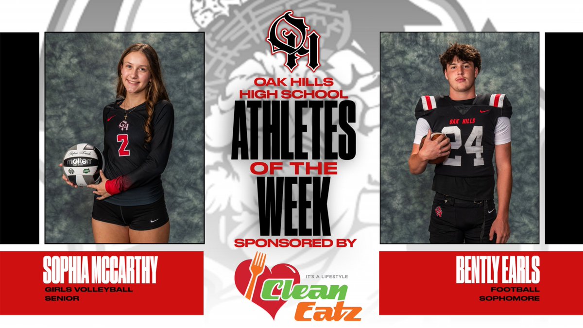 WeAreOakHills's tweet photo. Congratulations to senior Sophia McCarthy - Girls Volleyball and sophomore Bently Earls - Football for being named the Clean Eatz OHHS Athletes of the Week! https://t.co/PTOSOVeOaJ