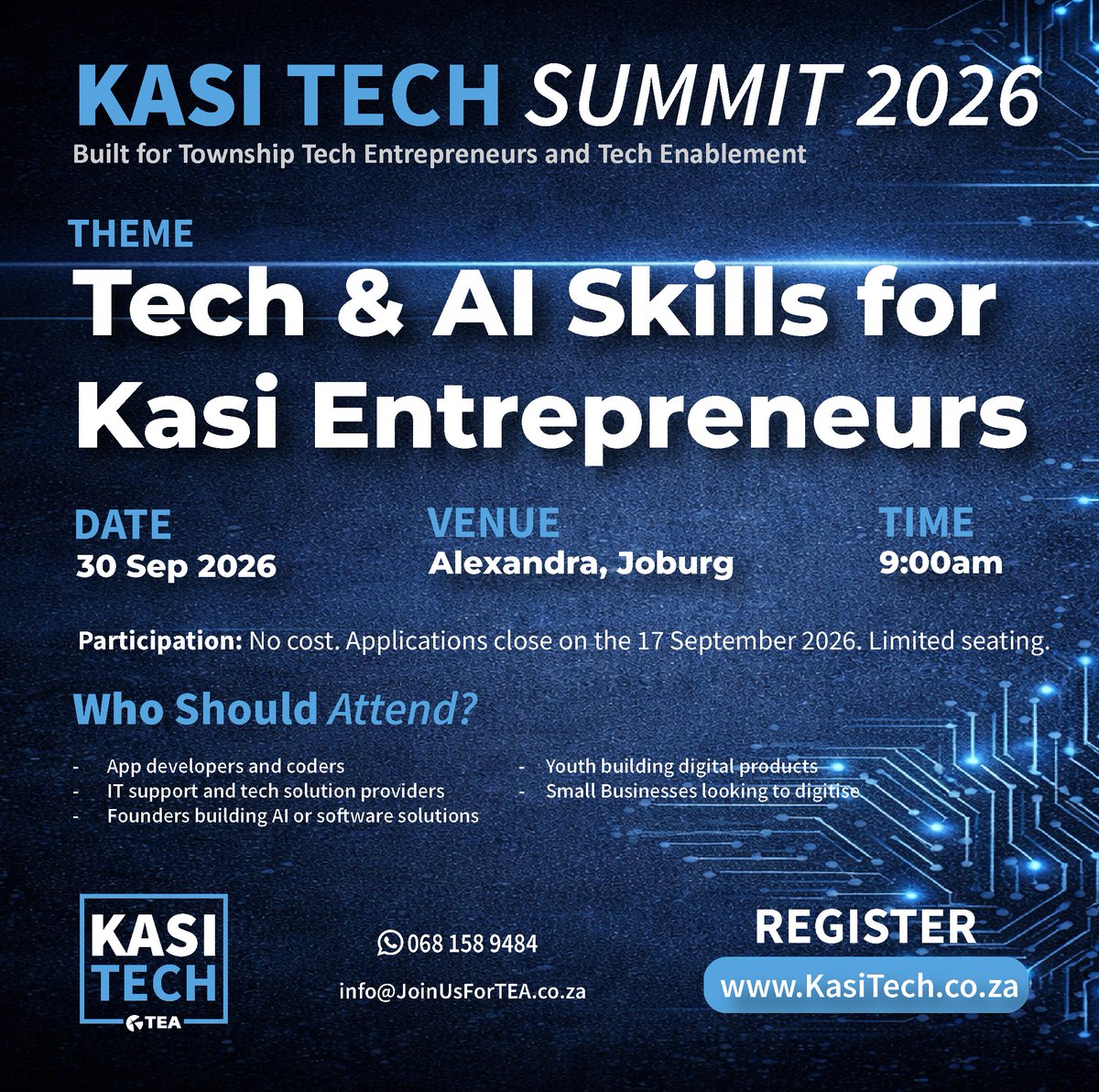 JoinUsForTEA's tweet photo. INVITE - KASI TECH SUMMIT 2026
Theme: Tech and AI Skills for Kasi Entrepreneurs
Date: Wednesday, 30 September 2026
Location: Alexandra, Johannesburg
Time: 9:00am
Register to attend at https://t.co/NfVSecO1XI
#KasiTech
#KasiTechSummit
#JoinUsForTEA https://t.co/GOlGdyYNIX