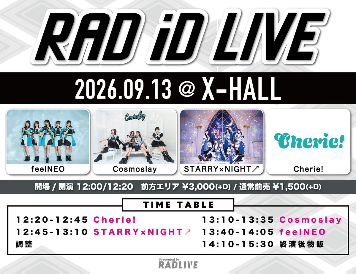 Cosmoslay1104's tweet photo. 【💥出演情報💥】

9/13(日)📍X-HALL

✼••┈┈┈•• ✼••┈┈┈••✼

           『RAD iD LIVE』

✼••┈┈┈•• ✼••┈┈┈••✼

OPEN / START 12:00 / 12:20

前方エリア ¥3000(+D)
通常前売 ¥1500(+D)

🎤  13:10 ～ 13:35 出演
📸  14:10 ～ 15:30 終演後物販

チケット発売 9/1(火)21:00〜 9/13 11:00
🎫 https://t.co/ArkAUku2sj

お目当て　サーチチケット1枚⭐️

お待ちしています💥