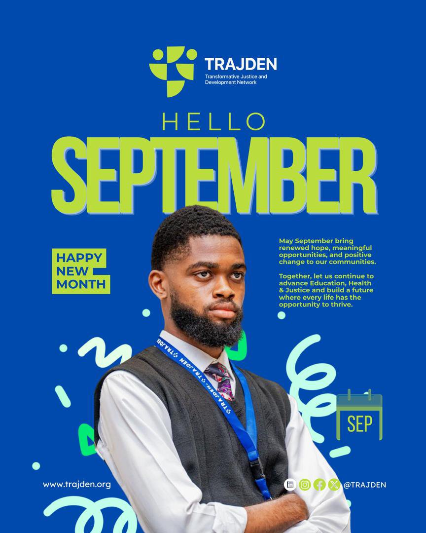 Trajdenngo's tweet photo. Hello, September!

A new month, a new opportunity to make a difference.

At TRAJDEN, we remain committed to advancing Education, Governance, Health &amp; Justice  while empowering communities and shaping a future where everyone has the opportunity to thrive. https://t.co/Xp9K5m7eDx