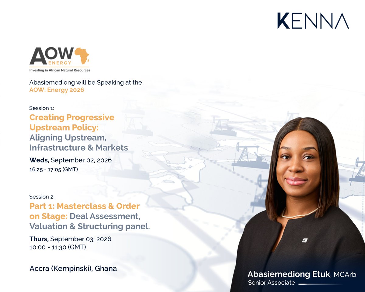 Kenna_LP's tweet photo. KENNA Senior Associate, Abasiemediong Etuk MCArb, will speak at AOW Energy 2026 in Accra, Ghana (Kempinski Hotel) on Wednesday, September 2, and Thursday, September 3, 2026.
#AOWEnergy2026 #UpstreamPolicy #EnergyLaw #AfricaEnergy #OilAndGas #KENNA https://t.co/NMvSYzuvTi