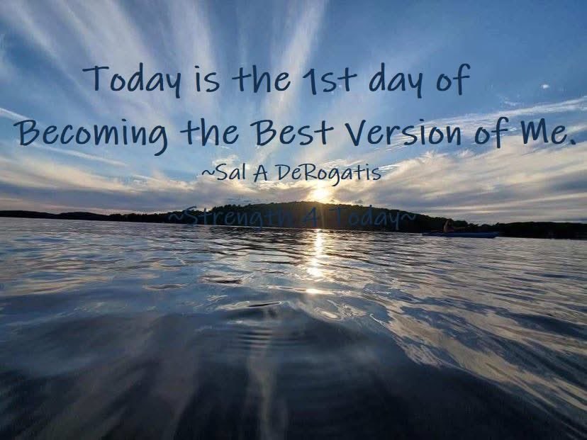 Strengthfor2day's tweet photo. Today Is The 1st Day of Becoming
The Best Version of Me.
~Sal A DeRogatis

#Today #Become #BestVersion #Me #Myself #GettingBetter #Eachday #Growth #RecoveryPosse #Strengthfor2day https://t.co/EpBFRITMbc