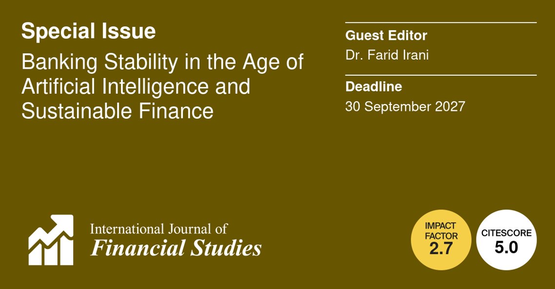 IJFS_MDPI's tweet photo. 📢 Special Issue | Banking Stability in the Age of Artificial Intelligence and Sustainable Finance

👤 Guest Editor: Dr. Farid Irani

🔗Learn more and submit your research: https://t.co/PzyK6fjRJG

#IJFS #SpecialIssue #ArtificialIntelligence #SustainableFinance #BankingStability https://t.co/mSC375AazQ