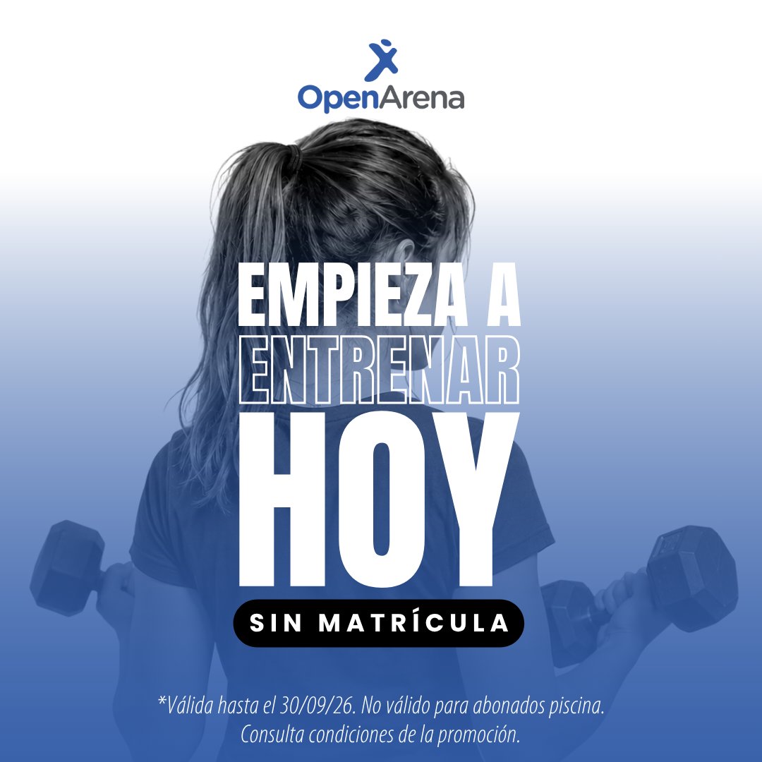 Open_Arena's tweet photo. 🏋️‍♀️ ¡Septiembre SIN MATRÍCULA en Open Arena!

¡Empieza a entrenar hoy! Si eres nuevo abonado, te regalamos la matrícula.

Vuelve a la rutina y ponte en marcha.

📅 Válida hasta el 30/09/26. No válido para abonados piscina. Consulta condiciones de la promoción.

#openarena https://t.co/CdTVQLSavp