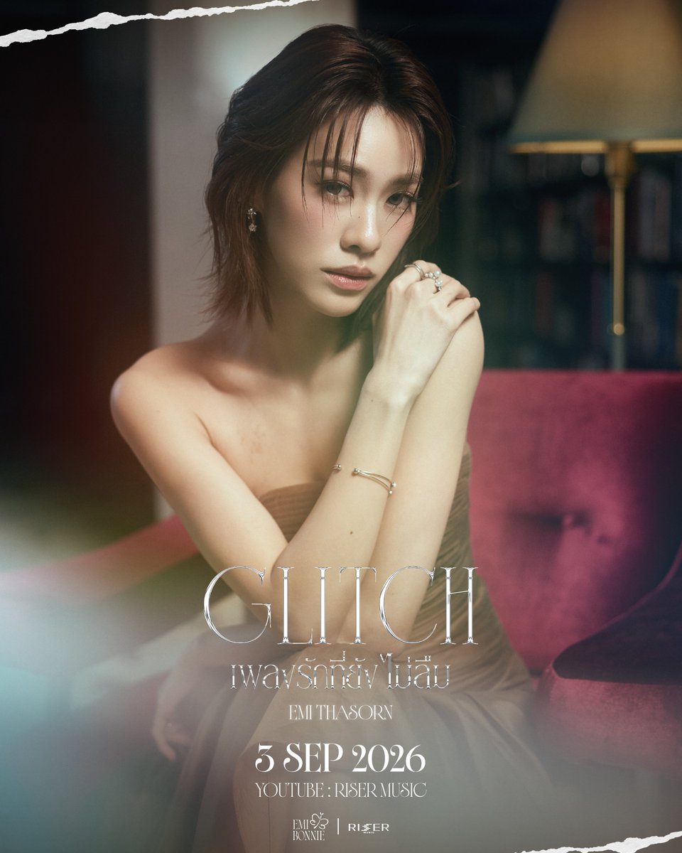GMMTV's tweet photo. Our melody still stays with me

เพลงรักที่ยังไม่ลืม (Glitch) Ost. เงาใต้พระจันทร์ Moonshadow - Emi Thasorn

MUSIC VIDEO RELEASE
03.09.2026

#EmiThasornGlitch
#emiamily
#EMIBONNIE
#RISERMUSIC
#GMMTV
@emiamily @RiserMusic https://t.co/J15sTOnmB9