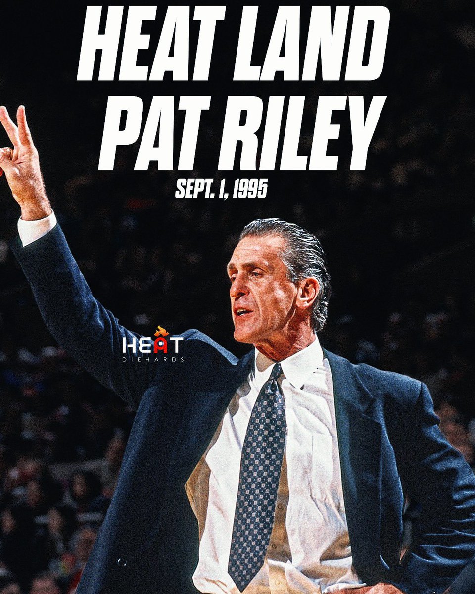 HeatDiehards's tweet photo. ON THIS DAY: The Miami HEAT acquire the rights to hire Pat Riley

Sept. 1, 1995: Miami sent the New York Knicks a first-round pick and $1M for the right to hire Pat Riley.

31 years later: 3 championships, 7 Finals appearances. https://t.co/GFwFjxlMSk