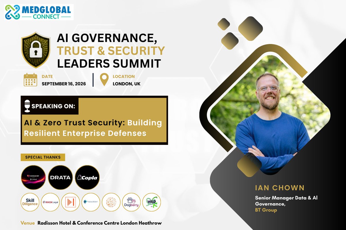 MedGlobalEvents's tweet photo. What does secure AI adoption actually look like at enterprise scale?

Ian Chown, Senior Manager Data & AI Governance at BT Group, joins our panel:

🛡️ AI & Zero Trust Security: Building Resilient Enterprise Defenses

With experience across AI governance, GRC, regulatory resilience and risk, Ian brings a practical perspective on turning complex requirements into actionable strategies.

40+ expert speakers. 200+ senior professionals expected. 150+ organisations.

📅 16 September 2026
📍 London Heathrow
⏰ Full in-person Summit: 8 AM–6 PM
Real challenges. Practical experience. Implementation, not theory.
Speaking opportunities are full. Delegate & exhibitor opportunities remain.

👉 https://t.co/VfcDFbZIoJ

#AIGovernance #ZeroTrust #Cybersecurity #GRC #ResponsibleAI #DataGovernance #AILeadership