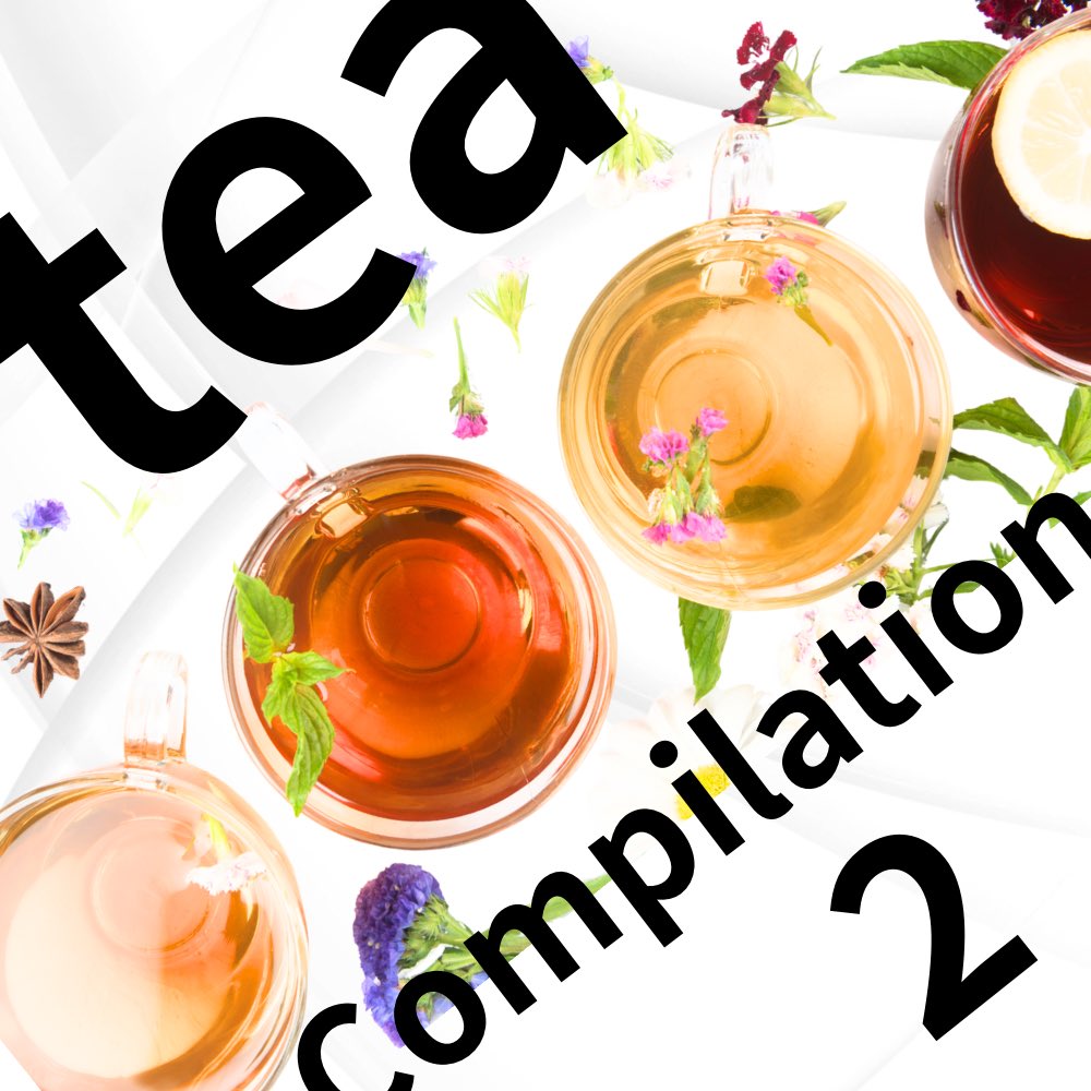 xenofelix_'s tweet photo. 【特 大 告 知⋆͛📢】

長らくお待たせいたしました！
お茶コンピ2 #teacompilation2 についてです！

『9/5 21:00~』
砦野のツイキャスにて全曲放送を実施！！

放送終了後にTwitterにてデータを配布いたします！およそ22時頃になると思います！

公開に先駆けてアートワークを先行公開します〜！ https://t.co/wFRTywsDPE