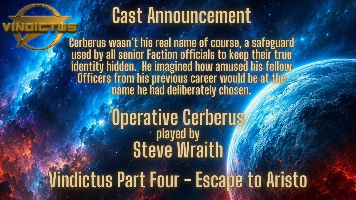 vindictusseries's tweet photo. We are delighted to announce that @stevewraith will be  playing the Factions Operative Cerberus in our upcoming audio release of Escape to Aristo. Steve is a multi talented producer, actor, writer and among many more things a tireless charity worker in his native North East. https://t.co/3M39yManqN