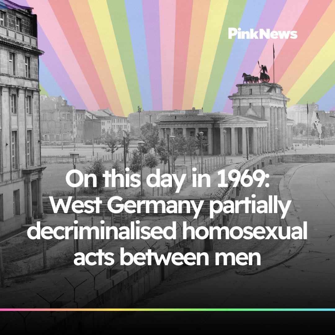PinkNews's tweet photo. On 1 September 1969, West Germany partially decriminalised homosexual acts between men. 

Instead of repealing the harsh Paragraph 175 of its penal code, the country reformed it, making it legal for s*xual acts to occur between men so long as they were both over the age of 21.

However, penalties remained in place for s*xual acts performed by those under 21 and same-sex pr*stitution. 

The move was a huge step for West Germany, which - between 1945 and 1969 - had convicted around 50,000 men for homosexuality. 

📷 Getty