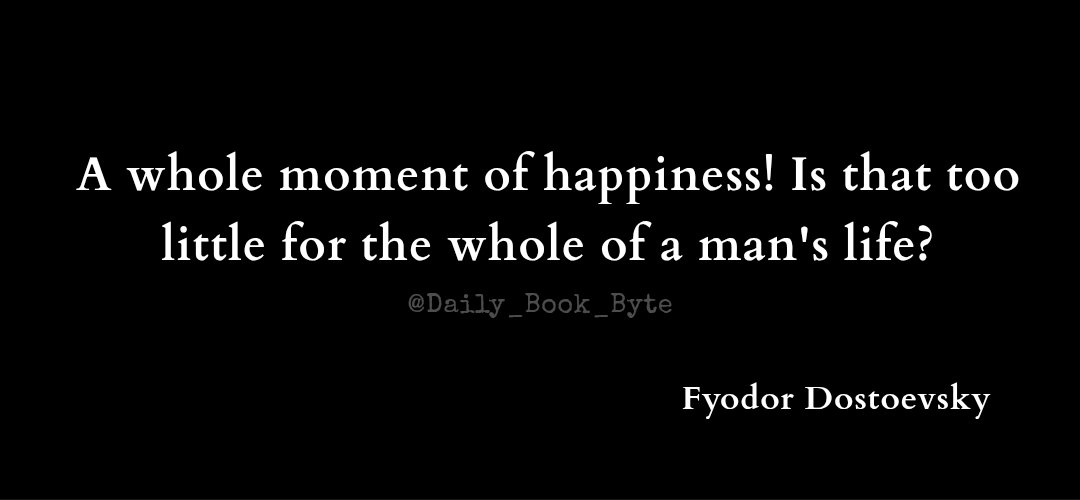Daily_Book_Byte's tweet photo. 🌙 Quote from White Nights

"A whole moment of happiness! Is that too little for the whole of a man's life?"

— Fyodor Dostoevsky

✨ Sometimes, a single beautiful moment can stay with us forever.

#WhiteNights #Dostoevsky #DailyBookByte https://t.co/5Gs8at9bjP