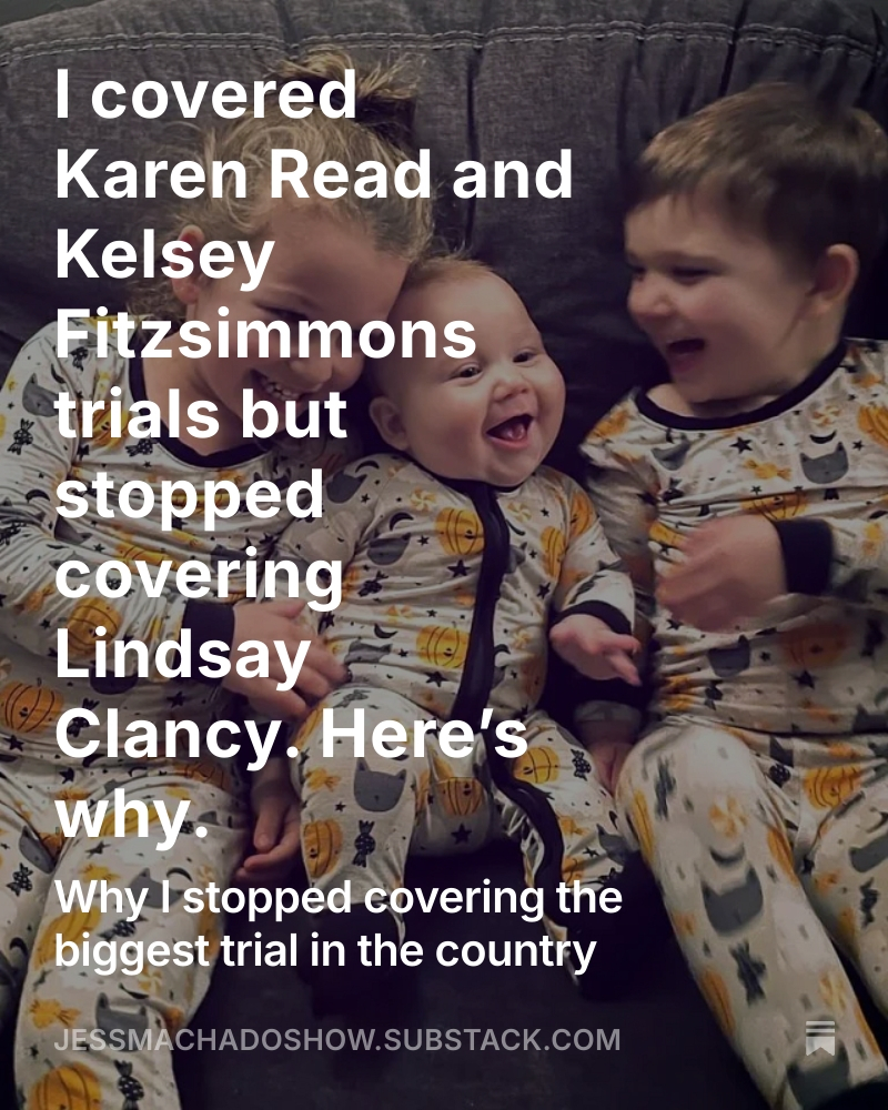 jessmachadoshow's tweet photo. I covered Karen Read and Kelsey Fitzsimmons trials but stopped covering Lindsay Clancy. Here’s why.
 https://t.co/joEwDMHUSf https://t.co/tK0Ev4d0Bo