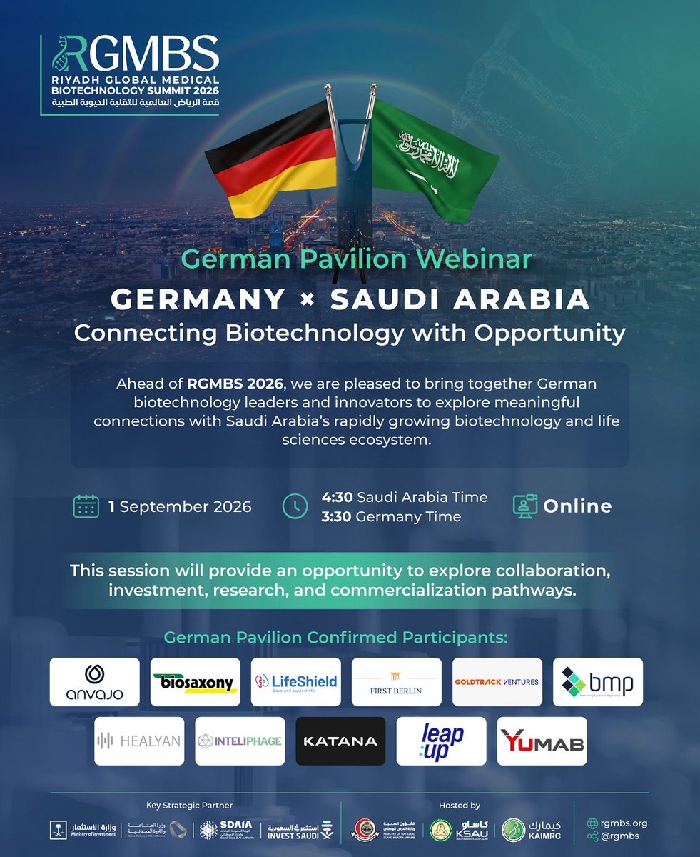 rgmbs's tweet photo. 🇩🇪 🇸🇦 From Germany to Riyadh: Connecting Biotechnology with Opportunity

Ahead of #RGMBS2026, the German Pavilion Webinar brings together German biotechnology leaders and innovators to explore meaningful connections with Saudi Arabia’s rapidly growing biotechnology and life sciences ecosystem.

This session will provide an opportunity to explore key pathways, including:

• Collaboration pathways
• Investment opportunities
• Research initiatives
• Commercialization strategies

🗓️ 1 September 2026
🇸🇦 4:30 PM KSA Time
🇩🇪 3:30 PM Germany Time
💻 Online

A focused conversation on the opportunities shaping the future of biotechnology collaboration between Germany and Saudi Arabia.

#Medical_Biotech_Excellence
#قمة_الرياض_للتقنية_الحيوية_2026
#التميز_في_التقنية_الحيوية