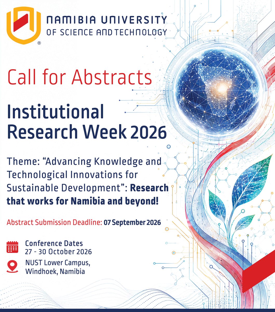 NUST_Namibia's tweet photo. π‘β¨βοΈ Researchers, academics and postgraduate students submit your abstracts before π
07 September 2026!
π¬ Abstract Submission: https://t.co/kt1qPp0LxN...
π¬ More information: https://t.co/AMkAxgFRvp
#NUST #ResearchWeek2026 #CallForAbstracts #research #InnovationAtWork https://t.co/wu3D8TfAnQ