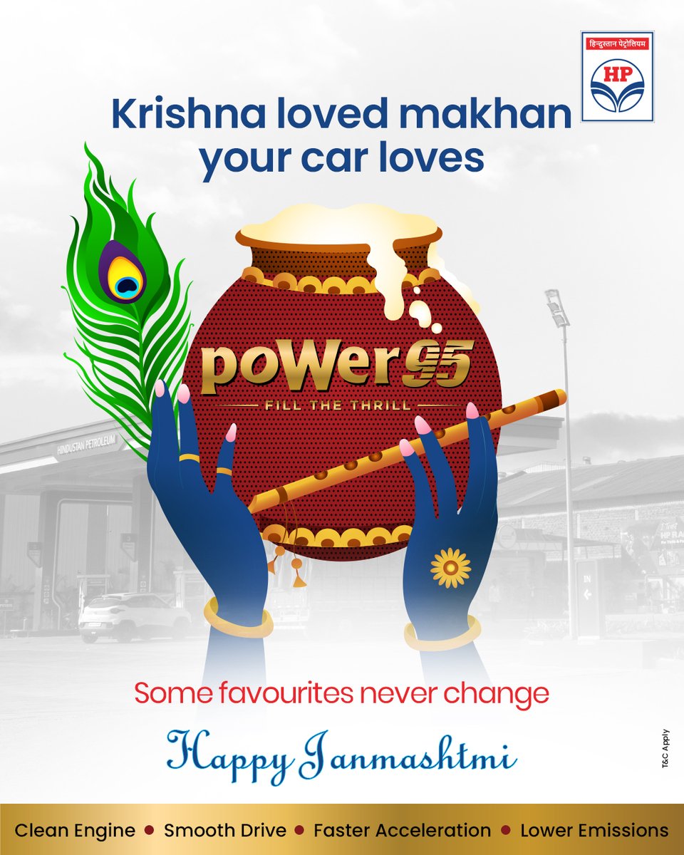 hpcl_retail's tweet photo. This 𝗝𝗮𝗻𝗺𝗮𝘀𝗵𝘁𝗮𝗺𝗶, celebrate the favourites that never change.

Just as Krishna loved his makhan, let your car enjoy its favourite fuel - 𝗽𝗼𝗪𝗲𝗿𝟵𝟱, 𝘁𝗵𝗲 𝗽𝗿𝗲𝗺𝗶𝘂𝗺 𝗽𝗲𝘁𝗿𝗼𝗹 that delivers a cleaner engine, smoother drive, faster acceleration and lower emissions.

Wishing you and your loved ones a joyous and blessed #KrishnaJanmashtami!

With @HPCL’s 𝘃𝗮𝘀𝘁 𝗻𝗲𝘁𝘄𝗼𝗿𝗸 𝗼𝗳 𝟮𝟱,𝟬𝟬𝟬+ 𝗿𝗲𝘁𝗮𝗶𝗹 𝗼𝘂𝘁𝗹𝗲𝘁𝘀, there’s always a trusted HP Retail outlet along your journey.

#HPCL #HPRetail #MeraHPPump #DeliveringHappiness #poWer95 #HPPay #Cashback