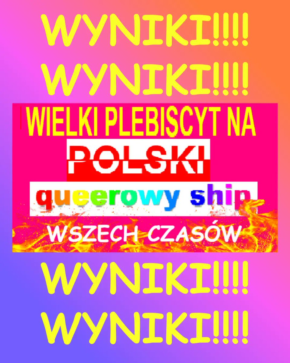 enwariinn's tweet photo. Dziękuję wszystkim za głosy i z radością przedstawiam wyniki plebiscytu na polski queerowy ship!! https://t.co/kbPgt9DgTk