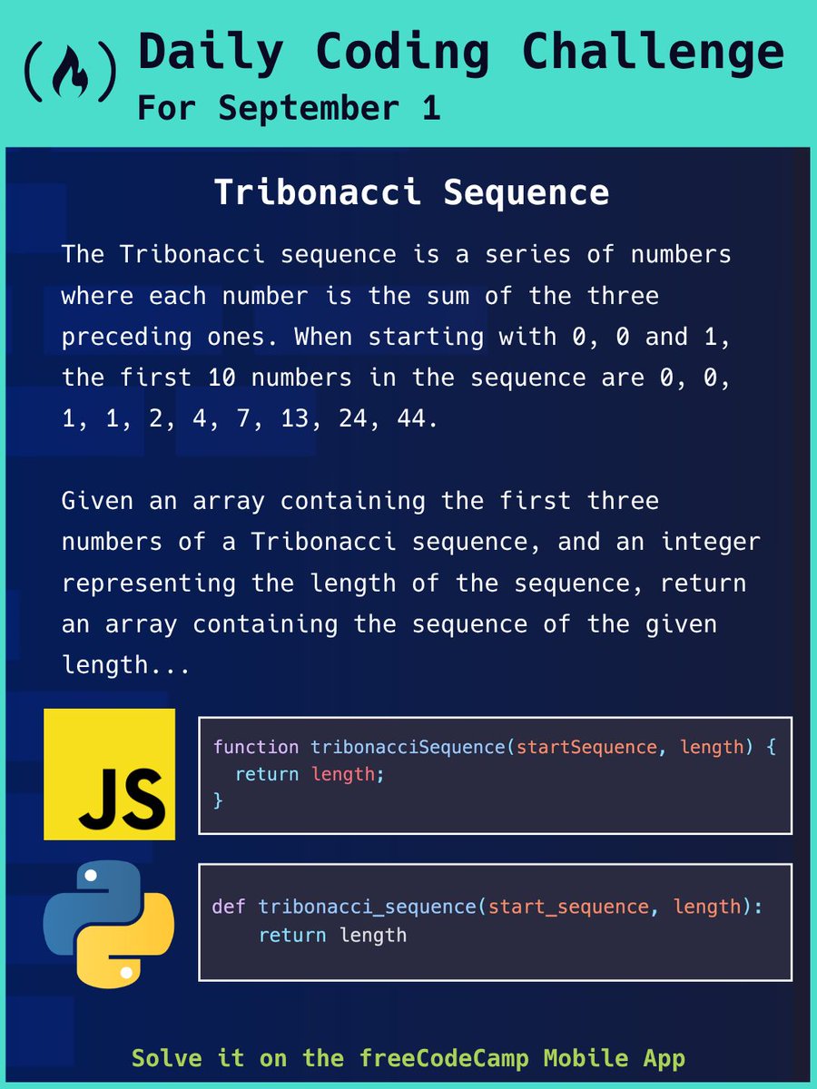 freeCodeCamp's tweet photo. You may have heard of the Fibonacci Sequence, but have you heard of its Tribonacci cousin? Well, go learn about it and see if you can solve its challenge on the freeCodeCamp mobile app! https://t.co/Rwi8N6B9RX