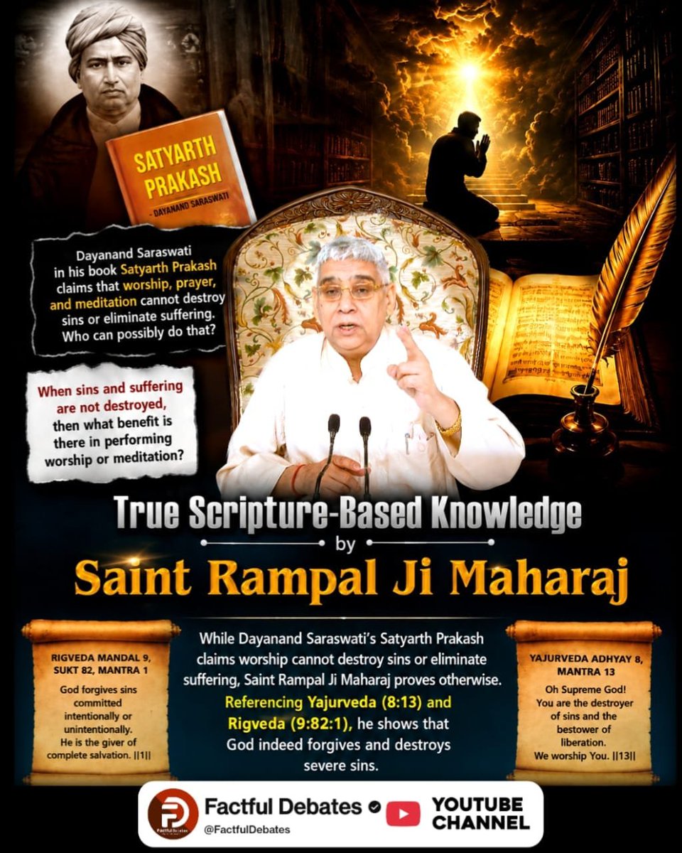 Sarealfact0's tweet photo. #संतरामपालजी_Vs_महर्षिदयानंद
♦️ Sant Rampal Ji Maharaj promotes respect for Brahma, Vishnu, Shiva, their incarnations, and all revered religious figures.
Factful Debates YouTube Channel https://t.co/w7Nayewjzn