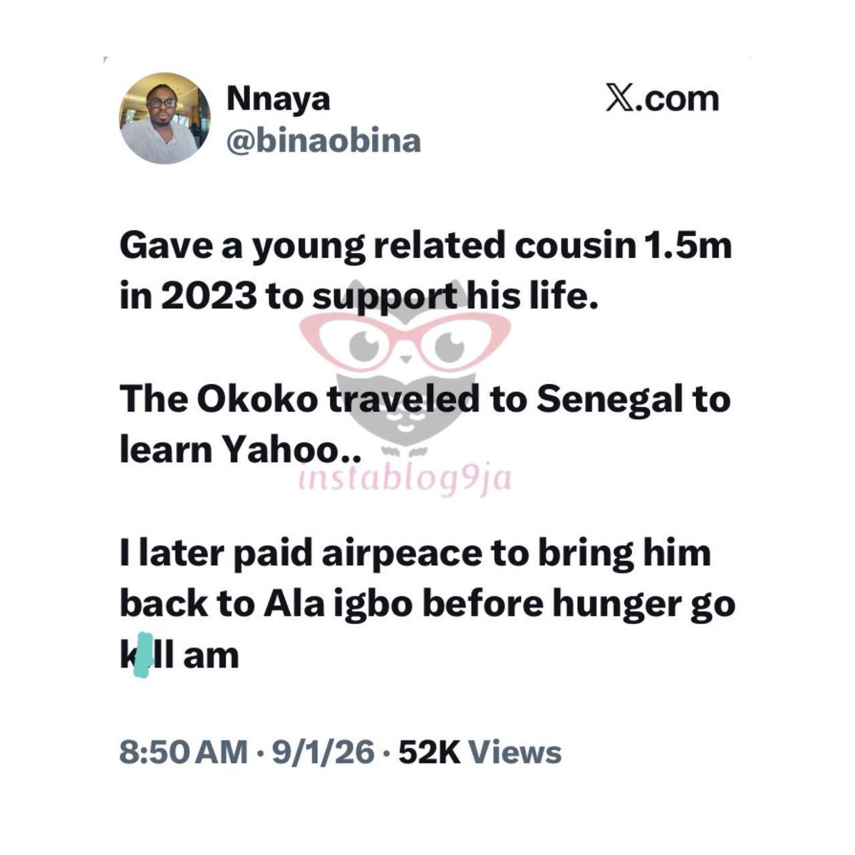 instablog9ja's tweet photo. Businessman Obina recounts how his cousin used ₦1.5m he gave him for support to travel to Senegal to learn Yahoo, only to later call for help to return home https://t.co/ScBduCR2hg