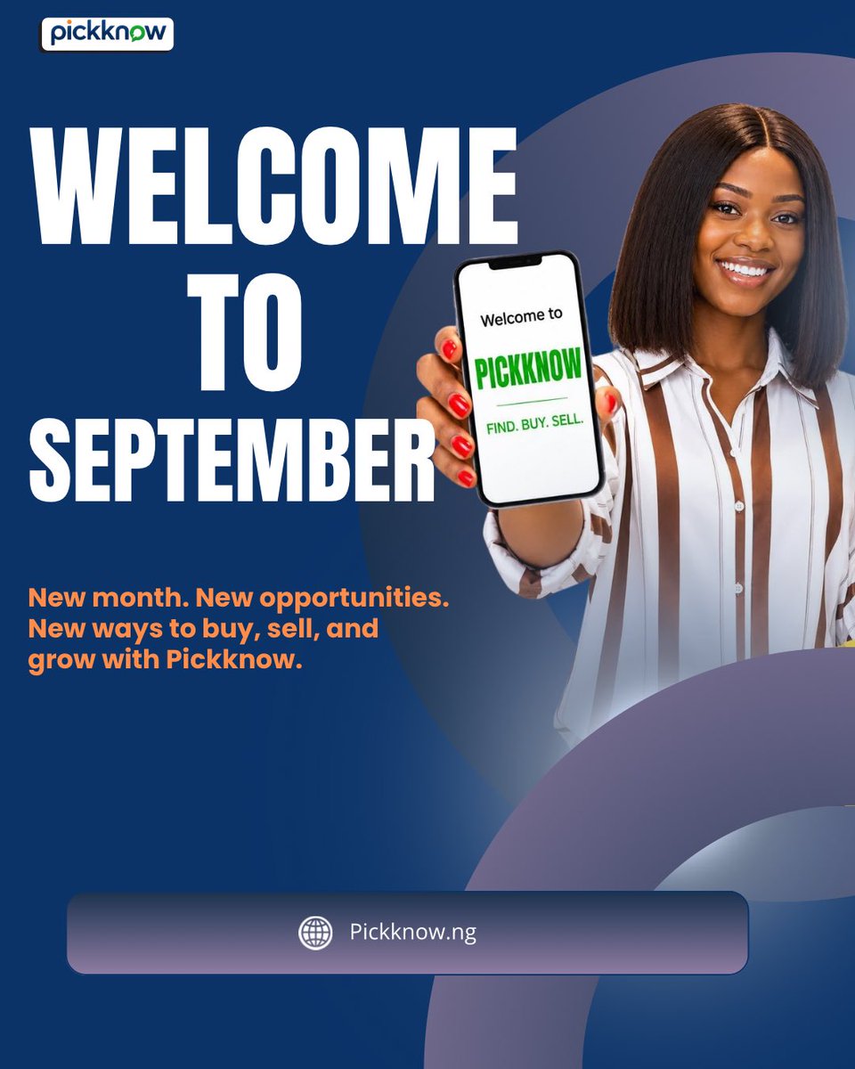 pickknow_ng's tweet photo. Happy New Month, September! 💚✨

New month, new opportunities, new finds! 🛍️
Wishing you a beautiful and successful September from Pickknow.

FIND. BUY. SELL. 💚

#Pickknow #HappyNewMonth #HelloSeptember #FindBuySell #ShopNigeria #NaijaDeals https://t.co/uLuT4VGVKm