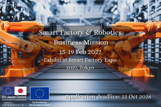AgsvilCHPE's tweet photo. 📌 Aperte le selezioni per la “Smart Factory & Robotics Business Mission 2027”, iniziativa organizzata da @EUJapanCentre
📍Tokyo 🗓️dal 15 al 19 febbraio 2027
👉Scadenza candidatura 22.10.26
🔍Scopri tutti i dettagli: https://t.co/yLmWoG1Lb2
#EENCanhelp https://t.co/bQvRXVwpNh