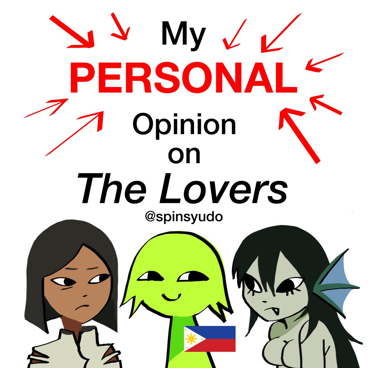 SpinSyudo's tweet photo. My PERSONAL Opinion on The Lovers 🇵🇭, a thread 🧵#thelovers https://t.co/emVueEjFV2