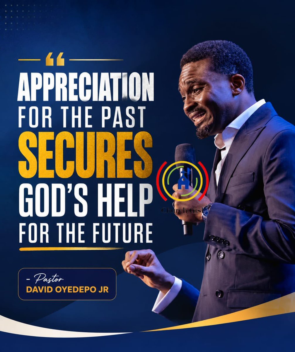 therealchurchg1's tweet photo. Appreciation For The Past Secures God's Help For The Future 

- Pastor David Oyedepo Jr

#ChurchGist https://t.co/yNU6NdSxWh