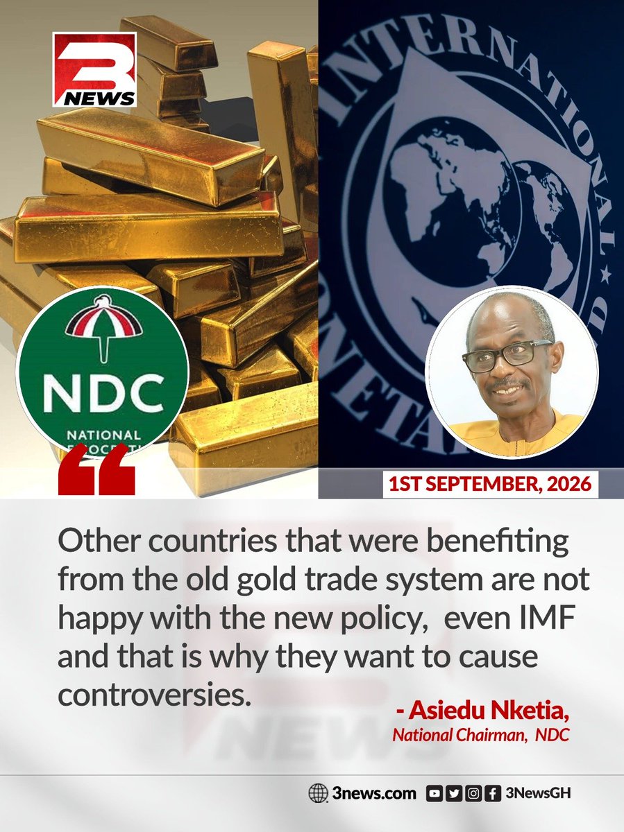 tv3_ghana's tweet photo. NDC National Chairman, Johnson Asiedu Nketia, has accused countries that previously benefited from Ghana’s old gold trading system of opposing the new policy, adding that even the International Monetary Fund (IMF) is unhappy with the policy and wants to create controversy. 

#3NewsGH #TV3GH