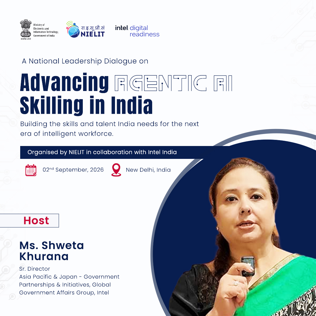 NIELITIndia's tweet photo. #NIELIT & Intel India come together to host the National Leadership Dialogue on “Advancing Agentic #AISkilling in India.”
Ms. Shweta Khurana, Sr. Director, APJ – Government Partnerships & Initiatives, Global Government Affairs Group, Intel, will co-host the dialogue.
#AgenticAI https://t.co/5bLbmjwj88