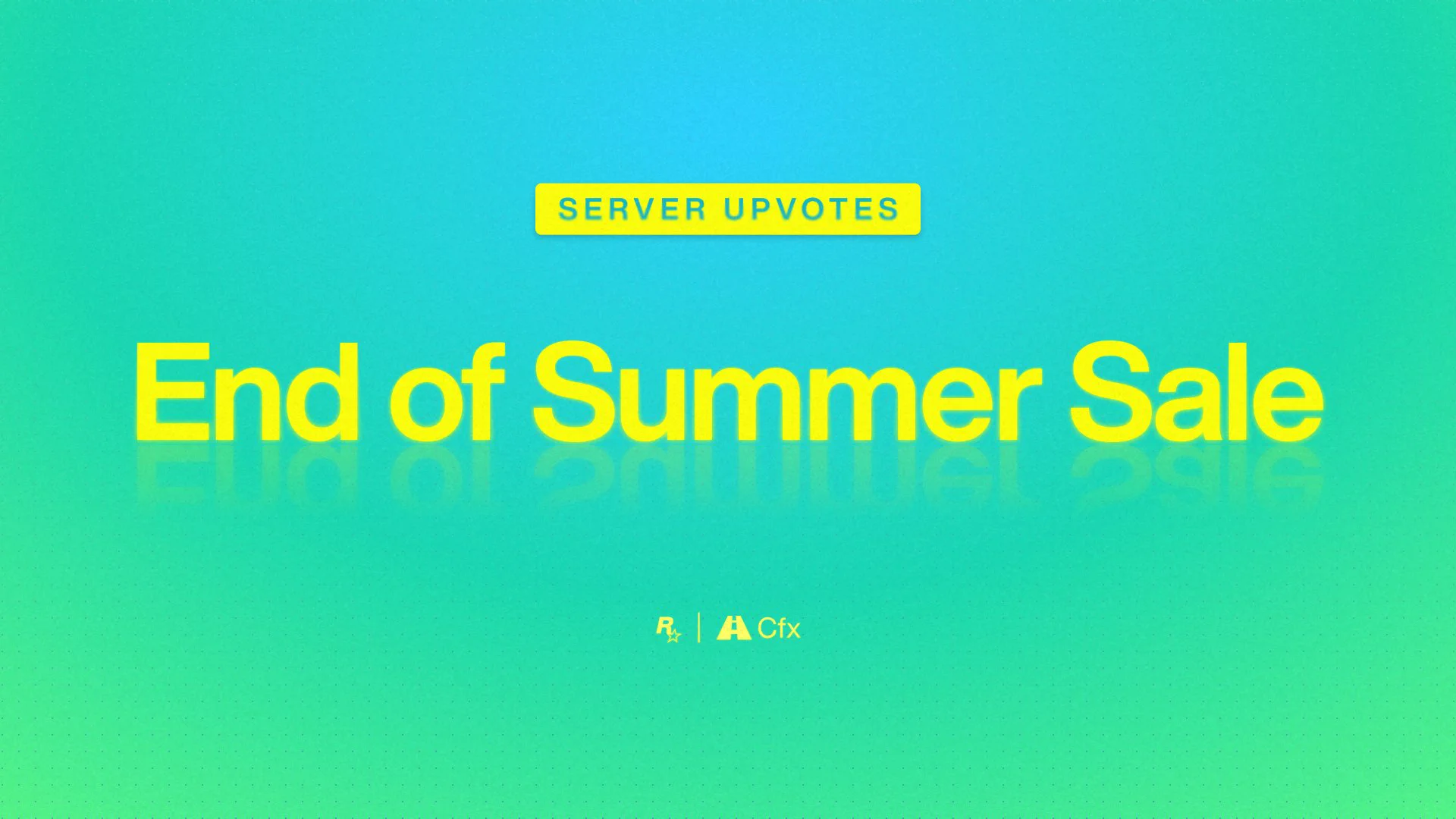 Rockstar Games and Cfx poster with text reading: \"Server Upvotes: End of Summer Sale\"