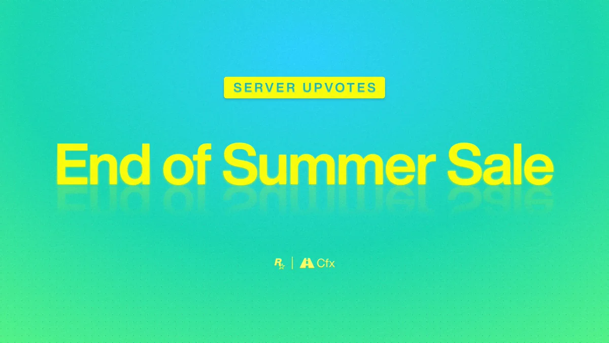 Rockstar Games and Cfx poster with text reading: \"Server Upvotes: End of Summer Sale\"