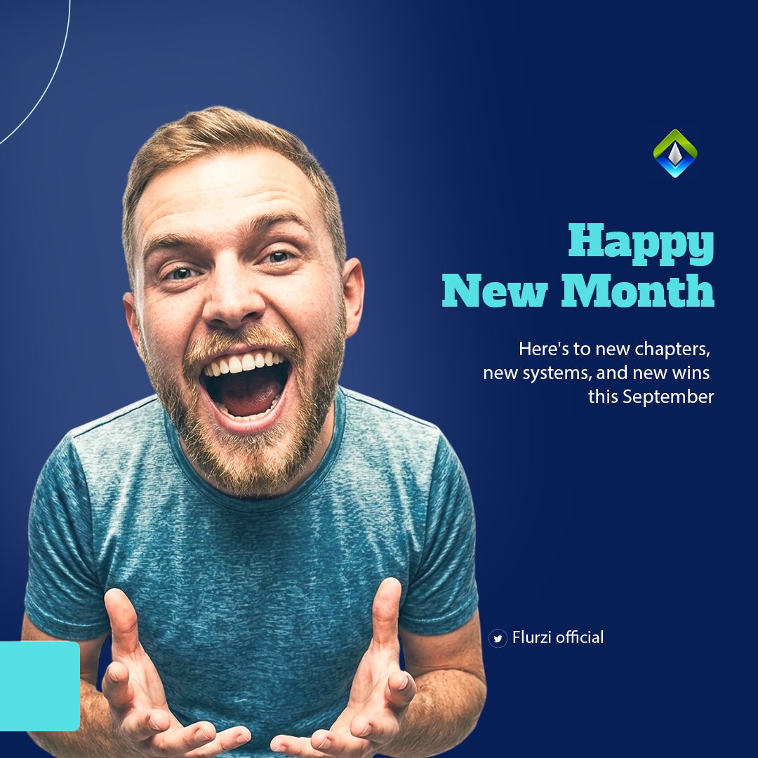 flurzi_official's tweet photo. Hello, September! 
Here’s to new chapters, smarter systems, fresh opportunities and bigger wins. 
#HappyNewMonth #Flurzi #September https://t.co/pZWjkMO7hj
