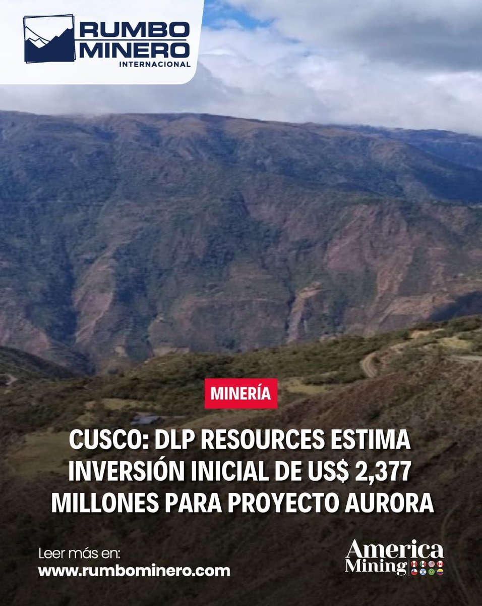 rumbominero's tweet photo. ⛏️ DLP Resources presentó el PEA de Aurora, en Cusco: proyecta un VAN de US$ 2,703 millones, TIR de 18.5% e inversión inicial de US$ 2,377 millones. 🇵🇪
🔗 Más detalles: https://t.co/gmgpjdroSJ
#DLPResources #Aurora #Minería #Cusco #Cobre https://t.co/jmHnxa76Rv