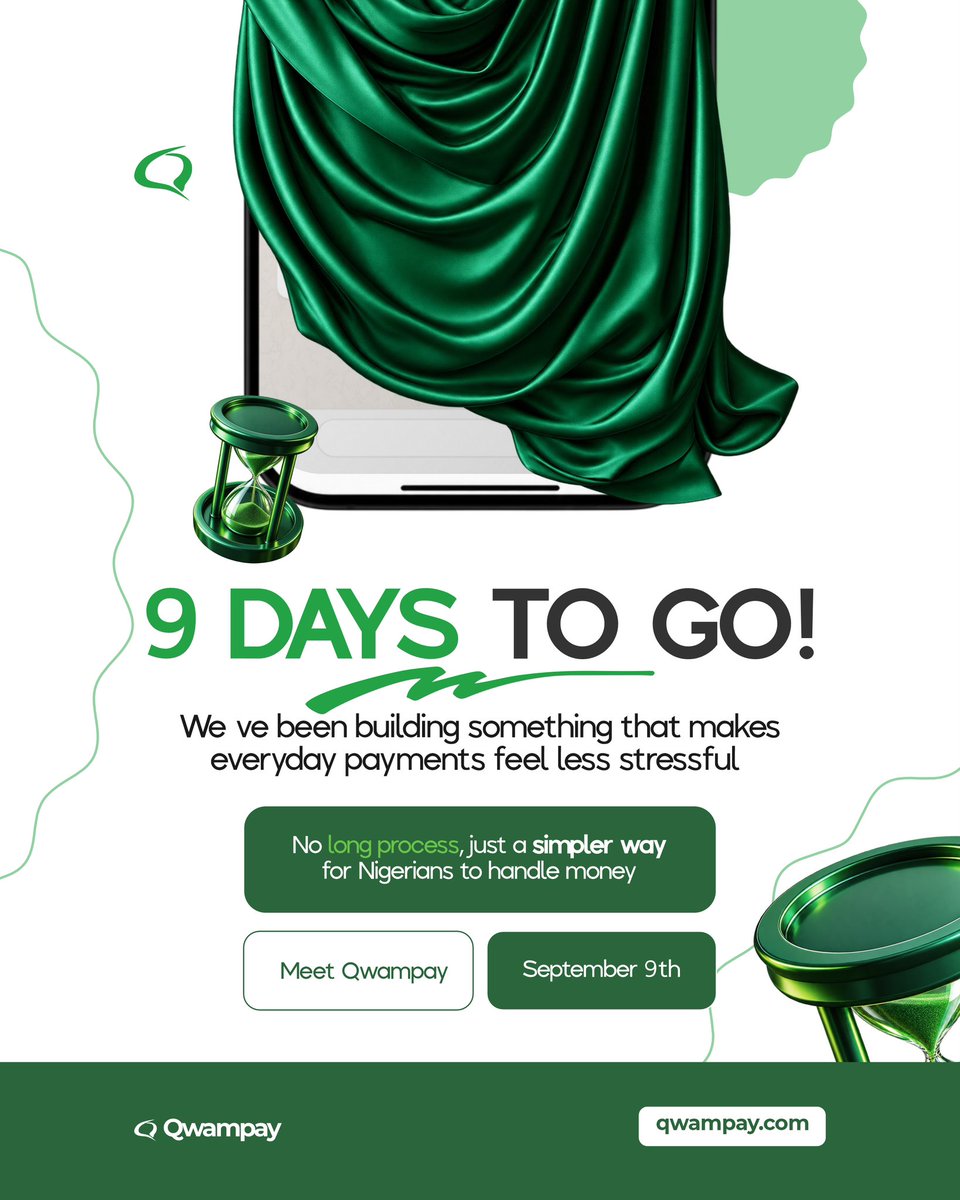 QwamPay's tweet photo. We’ve been working behind the scenes to make everyday payments feel a whole lot simpler. No long processes, no unnecessary stress — just a better way to handle your money.

Qwampay launches September 9th.
The wait is almost over. 💚

#Qwampay #9DaysToGo #FintechNigeria #DigitalPayments #BankingMadeEasy