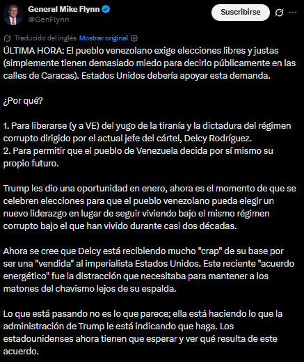Norbey_Marin_'s tweet photo. Mike Flynn a propósito del acuerdo petrolero | #1S 

El general Mike Flynn sostiene que el pueblo venezolano anhela elecciones inmediatas para liberarse del régimen autoritario encabezado por Delcy Rodríguez. Según su análisis, el reciente acuerdo energético acordado bajo la administración de Trump constituye únicamente una estrategia de Rodríguez para ganar tiempo y aplacar las críticas de su base chavista. Flynn advierte que cualquier negociación o pacto económico fracasará a largo plazo si el chavismo permanece en el poder, por lo que insta a la dirigencia de Estados Unidos a respaldar la exigencia de una transición democrática y priorizar el futuro de la población sobre la coyuntura política.