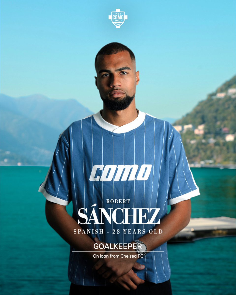 Como_1907's tweet photo. Como 1907 is pleased to announce the signing of Spanish goalkeeper Robert Sánchez on loan from @ChelseaFC until the end of the 2026/27 season.

Official Statement ➡️ https://t.co/H9My9QUc1G https://t.co/RqmyATdQsI
