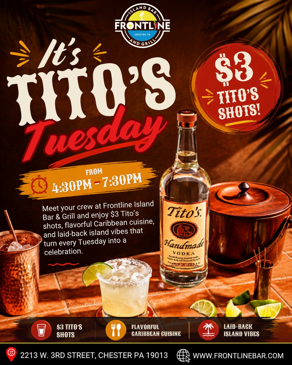 FrontlineBar's tweet photo. Tito’s Tuesday is calling!

Round up your crew and head to Frontline Island Bar &amp; Grill for a Tuesday packed with $3 Tito’s shots, flavorful Caribbean bites, and laid-back island energy.

🕓 Every Tuesday | 4:30 PM – 7:30 PM

#TitosTuesday #FrontlineIslandBar #ChesterPA #Chester https://t.co/EB5cdhvsBO