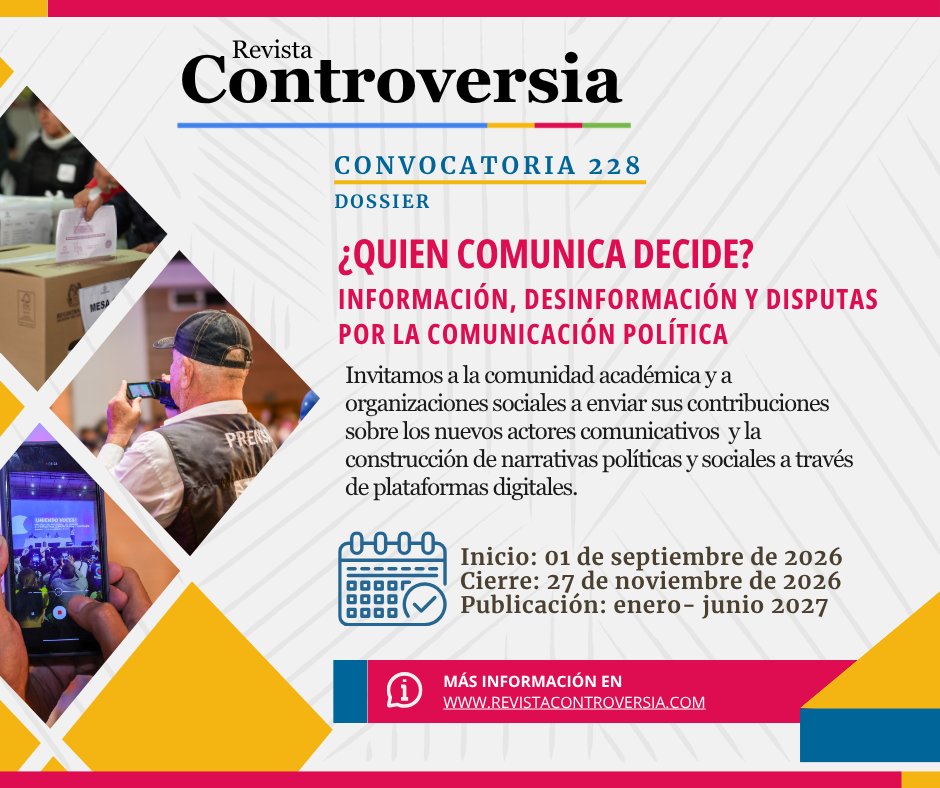 CINEP_PPP's tweet photo. 📣 ¿Quién comunica decide?

La Revista Controversia N.° 228 abre convocatoria sobre información, desinformación y comunicación política.

🗓️ 1 sep. – 27 nov. 2026
🔗 https://t.co/QXLde70E26

@IEI_JaveCali 

#RevistaControversia #ComunicaciónPolítica #Desinformación https://t.co/eGSNZBcWrC