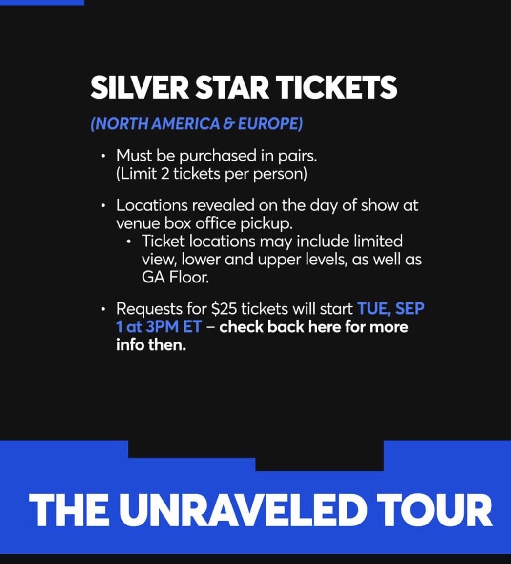UnraveledTourCA's tweet photo. Today is the day!

Silver Star ticket requests will begin at 3PM ET! 

They must be purchased in pairs and have a limit of 2 tickets per person. Tickets are priced at $25 each and the location of the seats will be revealed the day of the show! https://t.co/cV4yL6Ma9R
