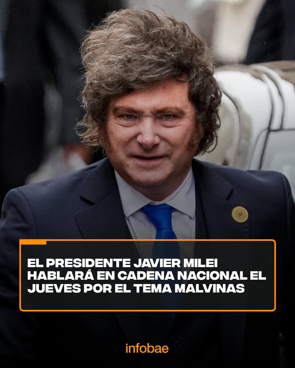 infobae's tweet photo. EL PRESIDENTE JAVIER MILEI HABLARÁ EN CADENA NACIONAL EL JUEVES POR EL TEMA MALVINAS

El Presidente se lo comunicó a su Gabinete esta mañana en la Casa Rosada, donde presidió una reunión para hablar sobre la gestión y, en particular, sobre las declaraciones de Donald Trump por el conflicto.

El presidente Javier Milei les anunció a sus ministros durante la reunión de Gabinete que el jueves emitirá una cadena nacional para hablar sobre la cuestión Malvinas. El anuncio se produce después de que su par estadounidense, Donald Trump, se mostrara dispuesto a revisar la postura histórica de los Estados Unidos sobre la soberanía de las Islas Malvinas.

Infobae 📎 https://t.co/RP70p5IUSq