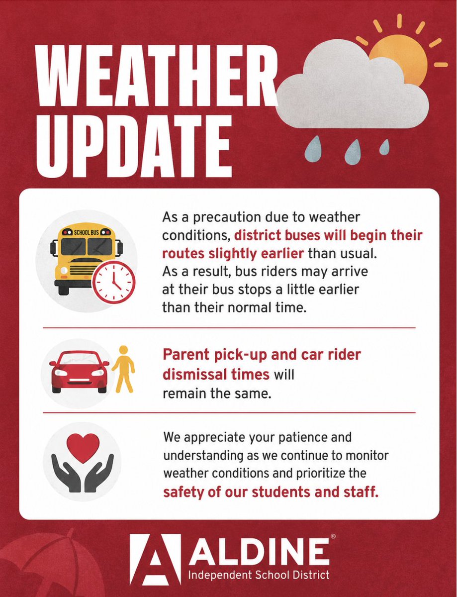 AldineISD's tweet photo. As a precaution due to weather conditions, district buses will begin their routes slightly earlier than usual. As a result, bus riders may arrive at their bus stops a little earlier than their normal time.
Parent pick-up and car rider dismissal times will remain the same. #ChooseAldine