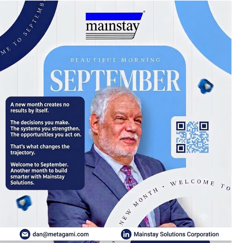 DWalkovitz's tweet photo. A NEW MONTH IS A CHECKPOINT -- NOT A GUARANTEE.

At Mainstay Solutions Corporation, we remain committed to helping organisations navigate challenges, embrace smarter solutions, and move forward with confidence.

Welcome to September.
Let's build what lasts. https://t.co/ovstWI5HnW