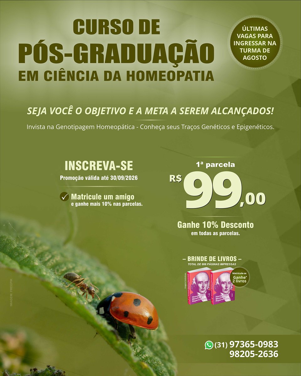 CursoHomeopatia's tweet photo. ÚLTIMAS VAGAS!!!
CURSO EM 12 MESES - AULAS AO VIVO E GRAVADAS – Prof.ª Eliete M M Fagundes.
📍 MATRICULE-SE na turma de Agosto/2026!
INÍCIO: 15 e 16/08/2026
DURAÇÃO: 12 meses
CARGA HORÁRIA: 800h
CERTIFICADO.
🌐 https://t.co/jMC0Euyym7
📞 (31) 98205-2636 / (31) 97365-0983 https://t.co/8HLxGKHkZJ