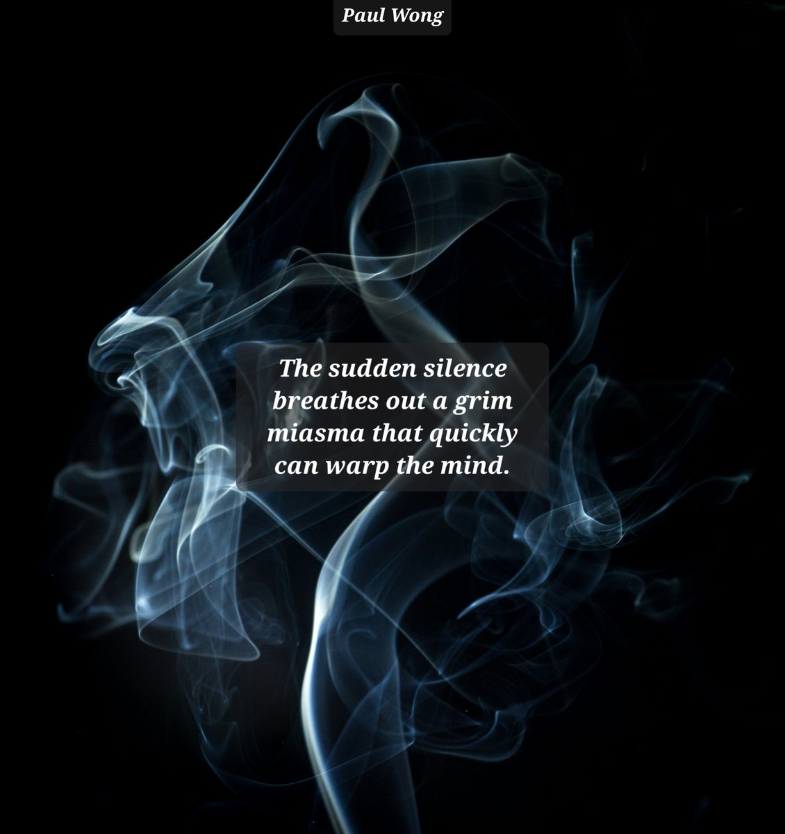 Morgan_R_R_Haze's tweet photo. #micropsycho #OurPoetryX #emoetry #wss366
The Sudden silence breathes out a Grim miasma that quickly can Warp the mind.
Paul Wong https://t.co/PPMQGQQ8A3 https://t.co/JRQ3ILg41N