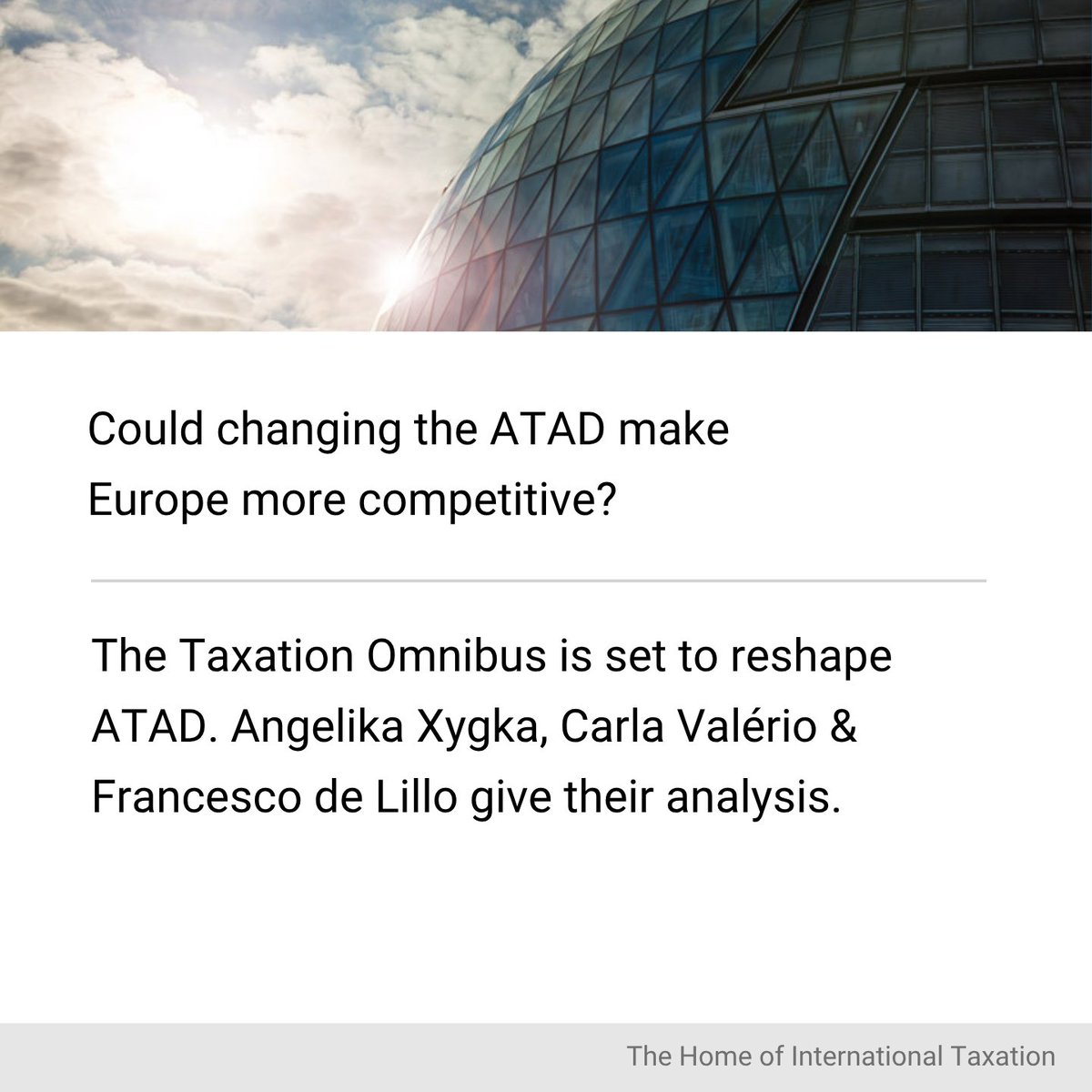 IBFD_on_Tax's tweet photo. The latest edition of our EU Tax Focus newsletter is out!

This issue takes a closer look at two important developments in EU tax policy:  'ATAD through Taxation Omnibus Lenses' and 'Amendments to Dispute Resolution Mechanisms and Initial Developments'.

https://t.co/b0lRQXfDVO https://t.co/vPnBT3J3Kt