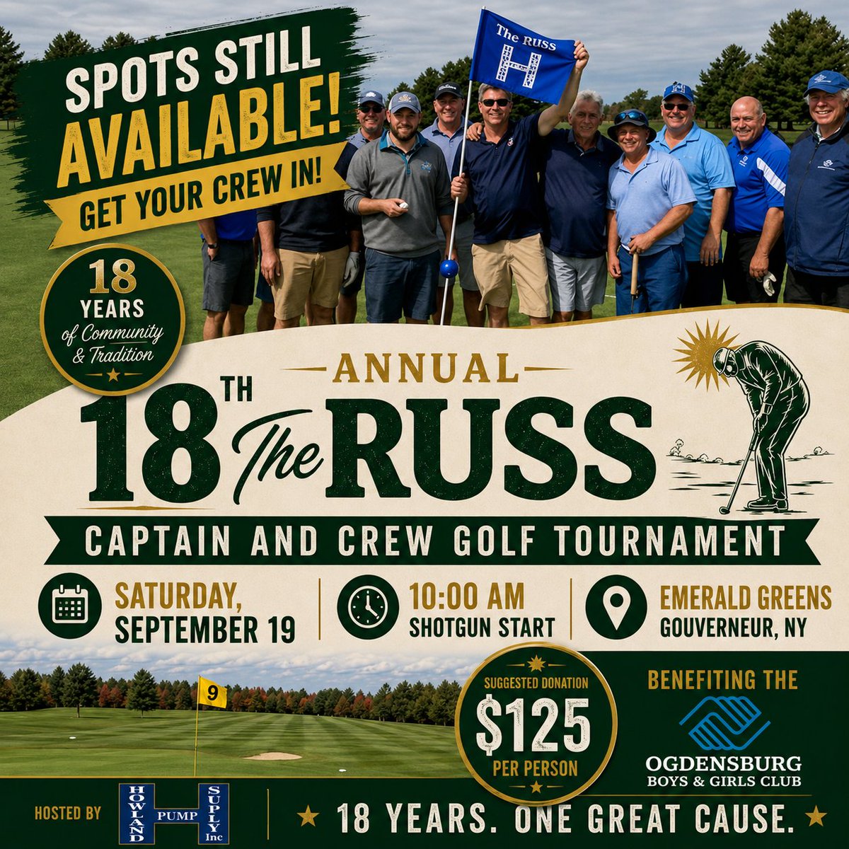 IncHowland's tweet photo. We’re just 3 WEEKS AWAY from the 18th Annual The Russ Captain and Crew Golf Tournament — and this year, there’s a big change:
THE FULL COURSE IS BACK.
CALL TO REGISTER:
Howland Pump & Supply – Ogdensburg
315-393-3791
Gouverneur Plumbing Supply
315-287-3512
#TheRuss https://t.co/GVN2ixHDpI