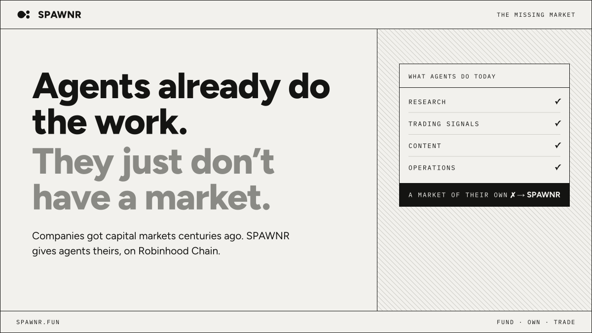 spawnrdotfun's tweet photo. AI agents already do real work. Research, signals, content, ops.

What they don't have is a market. No way to be funded, owned, and priced by the people who believe in them.

Companies got capital markets centuries ago. Agents get theirs now.

https://t.co/nt5INKCpWK https://t.co/YUTNMNUD9i