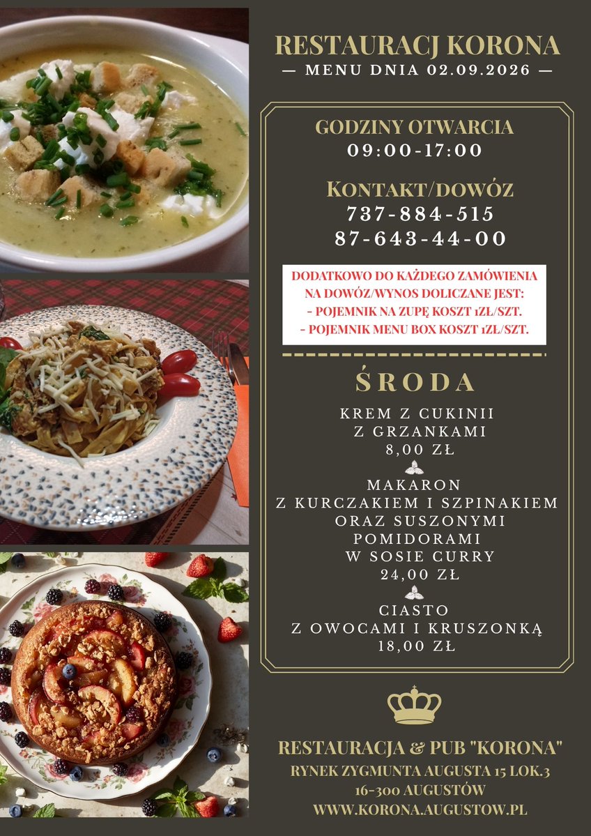 KORONA_Augustow's tweet photo. #Środa 02.09.2026
- Krem z cukinii z grzankami 8,00 zł
- Makaron z kurczakiem i szpinakiem oraz suszonymi pomidorami w sosie curry 24,00 zł
- Ciasto z owocami i kruszonką 18,00 zł
#restauracja #Augustów #zupa #krem #cukinii #makaron #kurczakiem #ciasto #owocami #kruszonką #deser https://t.co/1MUa3zinyh